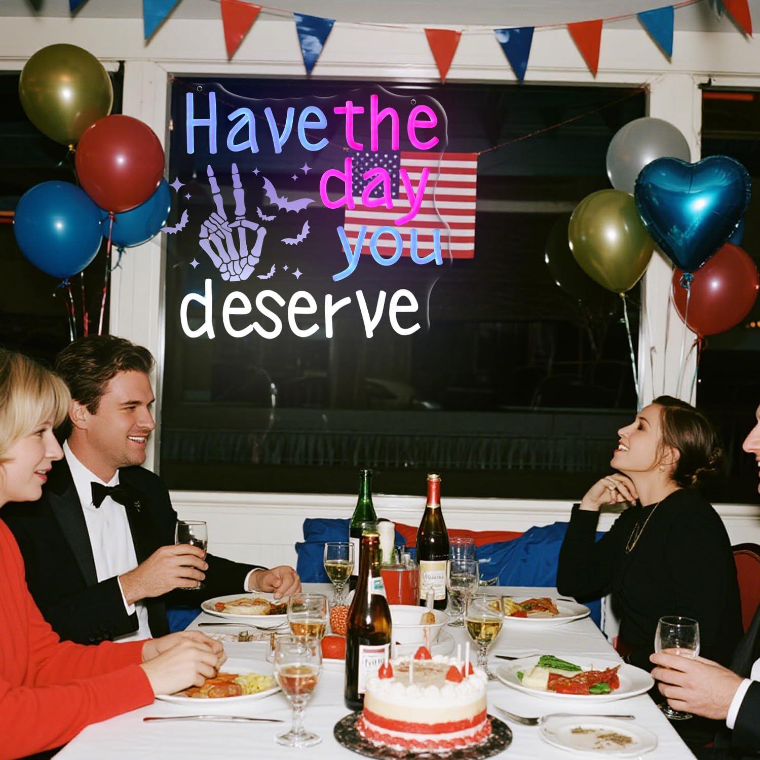 Have The Day You Deserve Neon  - Home Bar Signs recensie en prijs